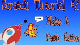 Scratch Tutorial 2: Make a Basic Game
