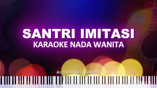 SANTRI IMITASI KARAOKE (NADA WANITA)