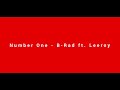 Number One - B-Rad ft. Leeroy [Audio]