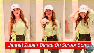 Jannat Zubair New Dance on Suroor Tera 2021 Himesh Reshammiya New Song #Shorts video|| #ytshorts