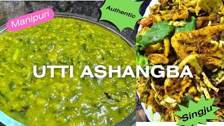 Manipuri Famous Utti  Ashangba \u0026 Singju 😋😍 | How to make Delicious utti asangba Recipe