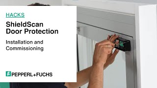 Pepperl+Fuchs Hacks: Installation and Commissioning | ShieldScan Door Protection Sensor