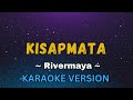 Kisapmata - Rivermaya (Karaoke Version)