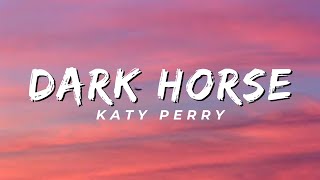 Dark Horse - Katy Perry (Lyrics)