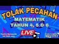 TOLAK PECAHAN (MATEMATIK TAHUN 4) *Ulangkaji Tahun 5 & 6