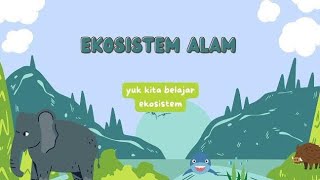 TUGAS PKDK-Mengenali Ekosistem Alam