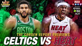 LIVE Garden Report: Celtics vs Heat ECF Preview + Predictions