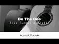 Bree Runway Ft. Khalid - Be The One (Acoustic Karaoke)