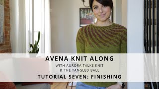 Avena Knit Along: Finishing!