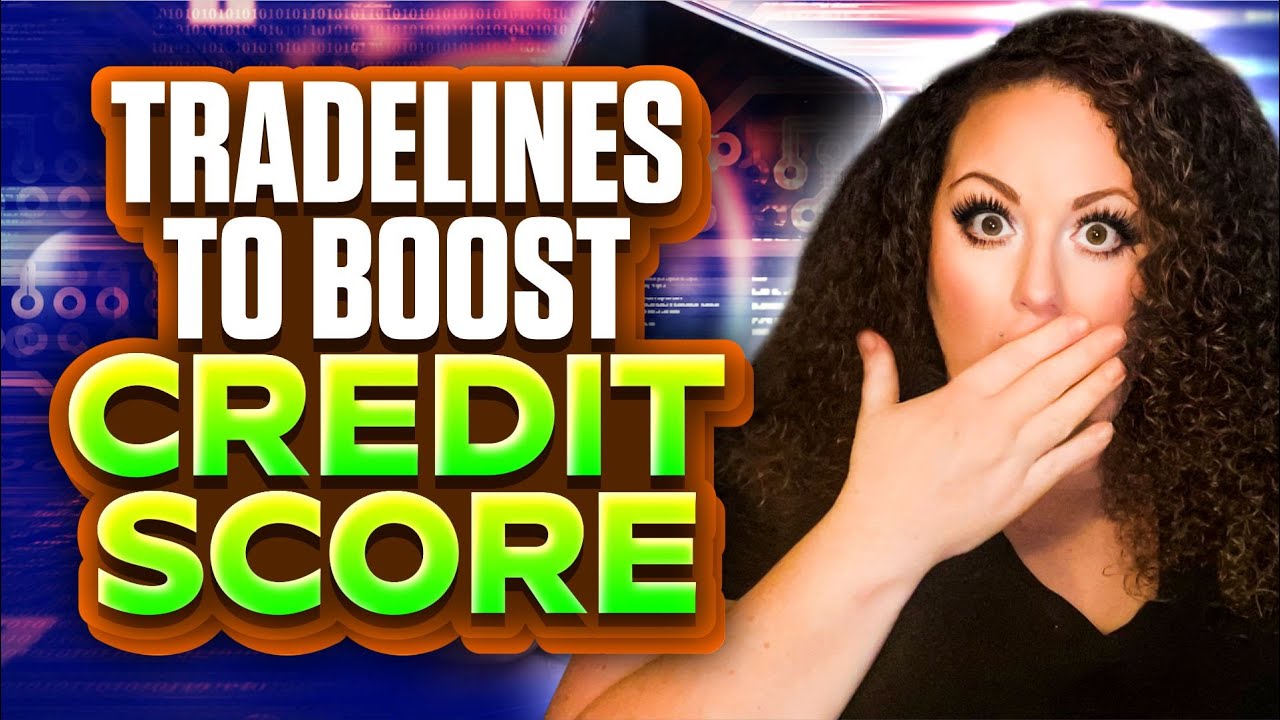 The Best Tradelines To Build Credit Score Tradelines Youtube