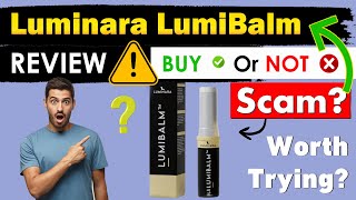 Luminara LumiBalm Skincare Review - Legit Or Scam ? Does Luminara LumiBalm Really Work ?