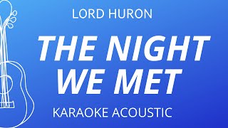 The Night We Met - Lord Huron (Karaoke Acoustic Guitar)