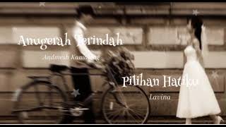 Anugerah Terindah X Pilihan Hatiku (SpeedUp+Reverb)#andmesh #lavina #anugerahterindah #pilihanhatiku