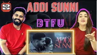 KARAN AUJLA : Addi Sunni | Tru-Skool | BTFU || Delhi Couple Reactions