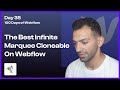 Day 35/100 - Customizing the Best Infinite Marquee Cloneable on Webflow - 100 Days of Webflow