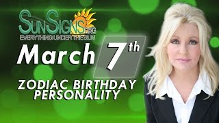 March 7th Zodiac Horoscope Birthday Personality - Pisces - Part 2