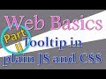 003 - Part 2 - Tooltip in plain JavaScript and CSS | CSS tutorials | Web-coding basics