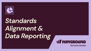 Standards Alignment and Data Reporting
