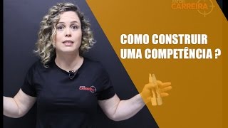 Como construir competências