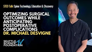 Optimizing Surgical Outcomes While Anticipating Postoperative Complications - Dr. Michael Desvigne