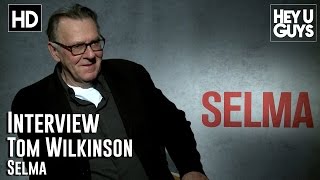 Tom Wilkinson Interview - Selma