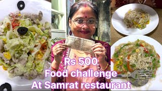 Rs 500 food challenge at Samrat restaurant