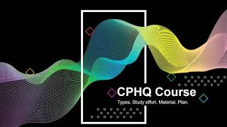 Introduction to the CPHQ Exam and Preparatory Course-2020/21