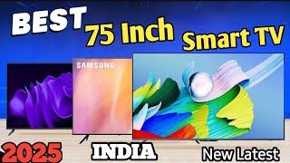 Best 75 Inch SmartTv in India|Best 75 inch 4k tv in india |75 inch TV|75 inch 4k TV|75 inch smart tv