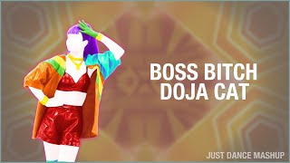 Boss Bitch - Doja Cat | Just Dance Mashup
