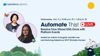 Resolve Flow Mixed DML Errors with Platform Events | Automate This