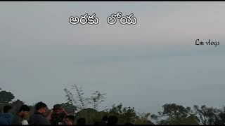 అరకు వ్యాలి at morning 10AM