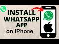 How to Install WhatsApp App on iPhone
