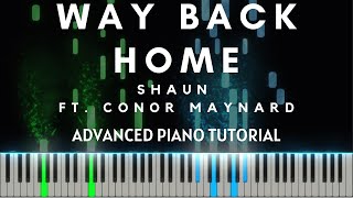 SHAUN - Way Back Home ft. Conor Maynard (Advanced Piano Tutorial  + Sheets & MIDI)