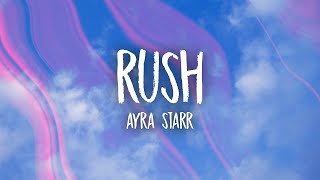 Ayra Starr - Rush Lyrics