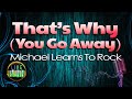 That's Why (You Go Away) - Michael Learns To Rock (LIVE Studio KARAOKE)