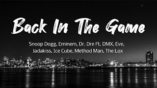 Back In The Game - Snoop Dogg Eminem Dr Dre Ft Dmx Eve Jadakiss Ice Cub Method Man The Lox