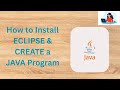 How to Install Eclipse and Create a JAVA Program Tutorial