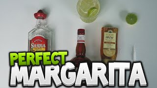 THE PERFECT MARGARITA!