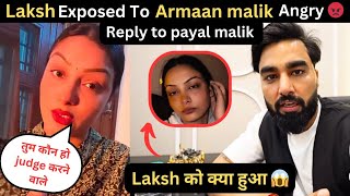 Payal Malik and Laksh Huge fight😡Laksh ने किया Unfollow अरमान मलिक को😱।Malik vlogs