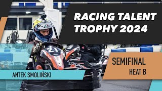 Antek Smoliński - Racing Talent Trophy 2024 - Semifinal - Heat B - E1Gokart Chorzów