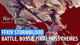 FFXIV Stormblood OST - Battle Theme, Boss Battle Theme \u0026 Final Boss Battle Theme