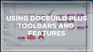 Using DocBuild Plus Toolbars and Features