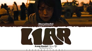 Kang Daniel 'Liar' Lyrics [Color Coded Han_Rom_Eng] | ShadowByYoongi