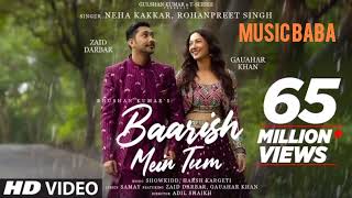 Baarish Mein Tum Song | Neha Kakkar And Rohan Preet Singh | Music Baba |