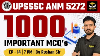 UPSSSC ANM 5272 EXAM CLASSES | UPSSSC ANM TOP 1000 MCQS LIVE TEST-14 | BY ROSHAN SIR | WISDOM ANM