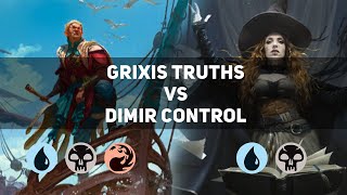 Grixis Truths vs Dimir Control | Mythic | MTG Historic