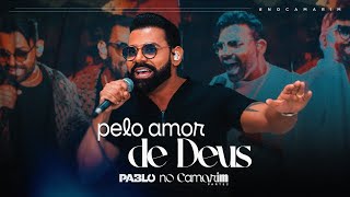 Pablo - Pelo Amor de Deus (No Camarim)