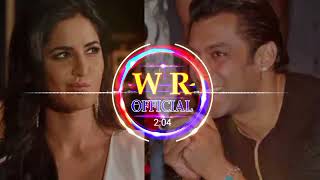 Saiyaara Full Song | Salman Khan | Katrina Kaif | No copyright song | WORLD REMIX OFFICIAL