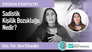 Sadistik Kişilik Bozukluğu Nedir