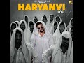 haryanvi lo fi